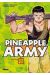 pineapple army tome 1