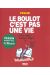 le boulot ; c'est pas une vie