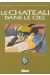 le château dans le ciel tome 3