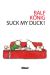 suck my duck