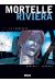 mortelle riviera tome 1 - la candidate