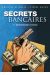 secrets bancaires tome 1.2 - détournement de fonds