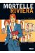 mortelle riviera tome 2 - l'élue