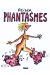 phantasmes