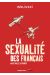 la sexualité des Français ; de De Gaulle à Sarkozy
