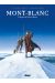 Mont-Blanc ; Le Royaume De La Déesse Blanche