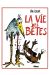 la vie des bêtes