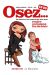 Osez... en BD tome 1 - Rendre un homme fou de désir