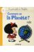 la petite philo de Mafalda - comment va la planète