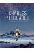 Charles de Foucauld - Le Marabout de Tamanrasset