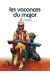 les vacances du major
