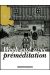 week-end avec premeditation ; ned 2012