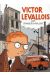 la vie de Victor Levallois ; intégrale