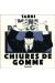 chiures de gomme