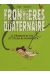 aux frontieres du quaternaire tome 2 - voltige, myrilles et mastodontes