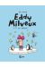 Eddy Milveux tome 3 - à tes souhaits !