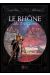 Le Rhône une terre d'Histoire