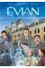 Evian, une fabuleuse histoire