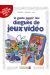 le guide junior ; des dingues de jeux vidéo