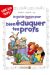le guide junior ; pour bien éduquer tes profs
