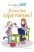 les guides au féminin Tome 3 ; je suis une super maman!