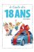 Le Guide Des 18 Ans ; Vive La Majorité !