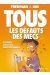 tous les défauts des mecs Tome 3 ; et leurs joujoux électroniques...