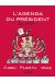 l'agenda du président ; le vrai