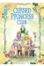 Cursed princess club tome 3