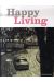 happy living ; récit complet