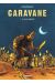 caravane tome 2 - la loi des monstres
