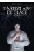 L'astrolabe de glace tome 1