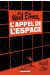 L'appel De L'espace