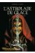 L'Astrolabe de glace Tome 2 - La Danse de la sphère céleste