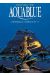 Aquablue - Intégrale tome 10 + tome 11
