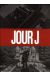 jour J tome 8 - Paris brûle encore