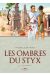 Les Ombres du Styx tome 3 - In memoriam