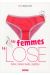 Les femmes, la lose - kilos, talons hauts, mojitos