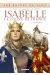 Les reines de sang - Isabelle, la louve de France tome 2