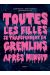Toutes les filles se transforment en Gremlins après minuit