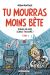 Tu mourras moins bête tome 3