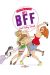 Mes BFF - Best Fucking Friends