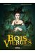 Le bois des vierges - intégrale