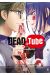 Dead tube tome 1