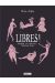 Libres ! Manifeste pour s'affranchir des diktats sexuels