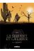 Le serpent et la lance tome 1