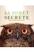 La forêt secrète