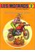 Les motards tome 2 - Et les motards cher Watson