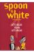 Spoon & White tome 1 - requiem pour dingos