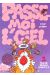 passe-moi l'ciel tome 3 - t'as de beaux saints